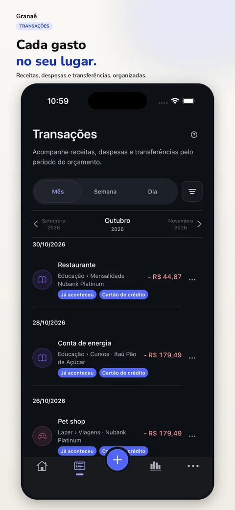 Tela de transações do Granaê, com filtros por mês, semana e dia e lançamentos identificados por categoria e cartão.